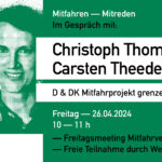 Mitfahren - Mitreden mit Christoph Thomsen & Carsten Theede - D & DK Mitfahrprojekt grenzenlos