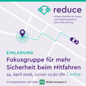 Einladung: reduce Sichere Mobilität für Frauen und Verkehrsreduktion durch Ride Sharing